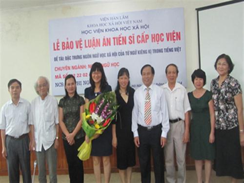 Bảo vệ thành công luận án tiến sĩ Ngôn ngữ học “Đặc trưng ngôn ngữ học xã hội của từ ngữ kiêng kị trong tiếng Việt”
