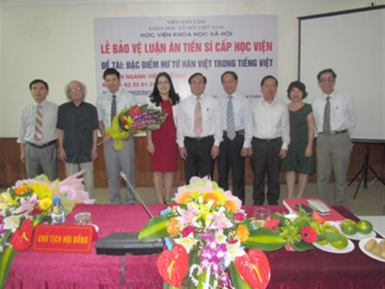 Bảo vệ thành công luận án tiến sĩ Ngôn ngữ học “Đặc điểm hư từ Hán Việt trong tiếng Việt”